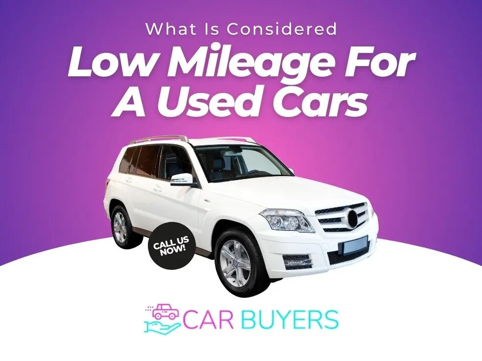 What Is Considered Low Mileage For A Used Car?