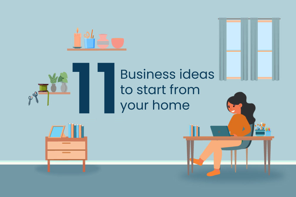 Top 11 Ideas for Starting a Small Business at Home in 2024
