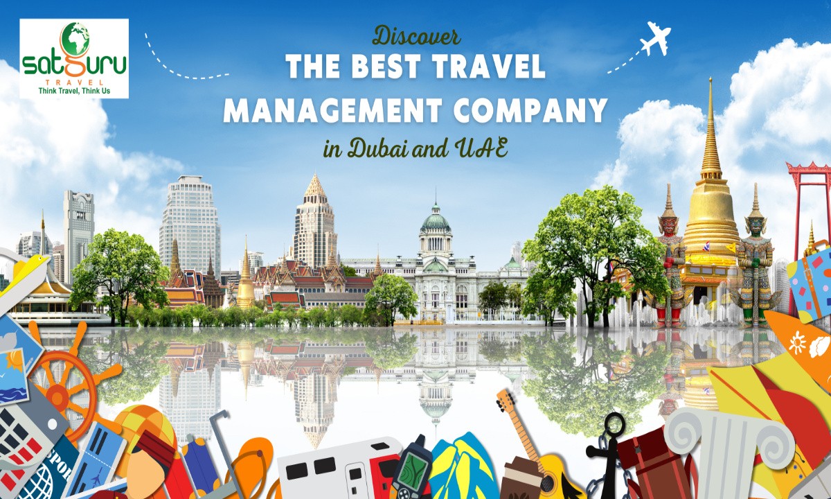 Discover the Best Travel Management Company in Dubai and UAE