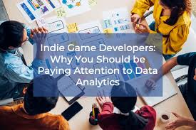 Indie Game Developers: Why You Should be Paying Attention to Data Analytics