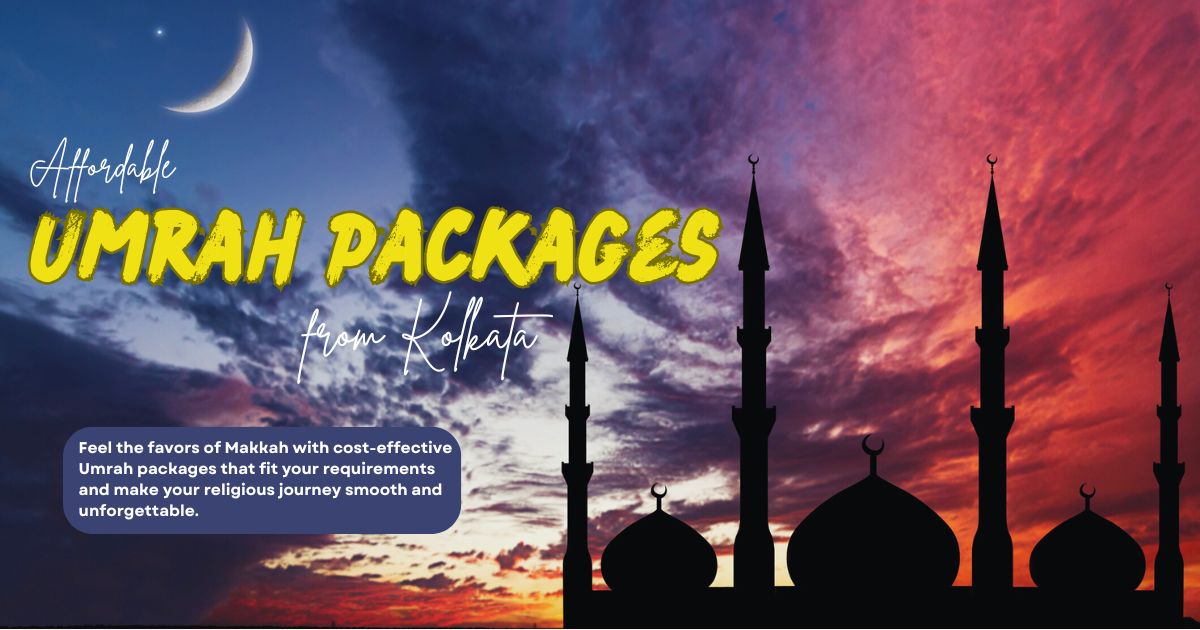 Affordable Umrah Package from Kolkata