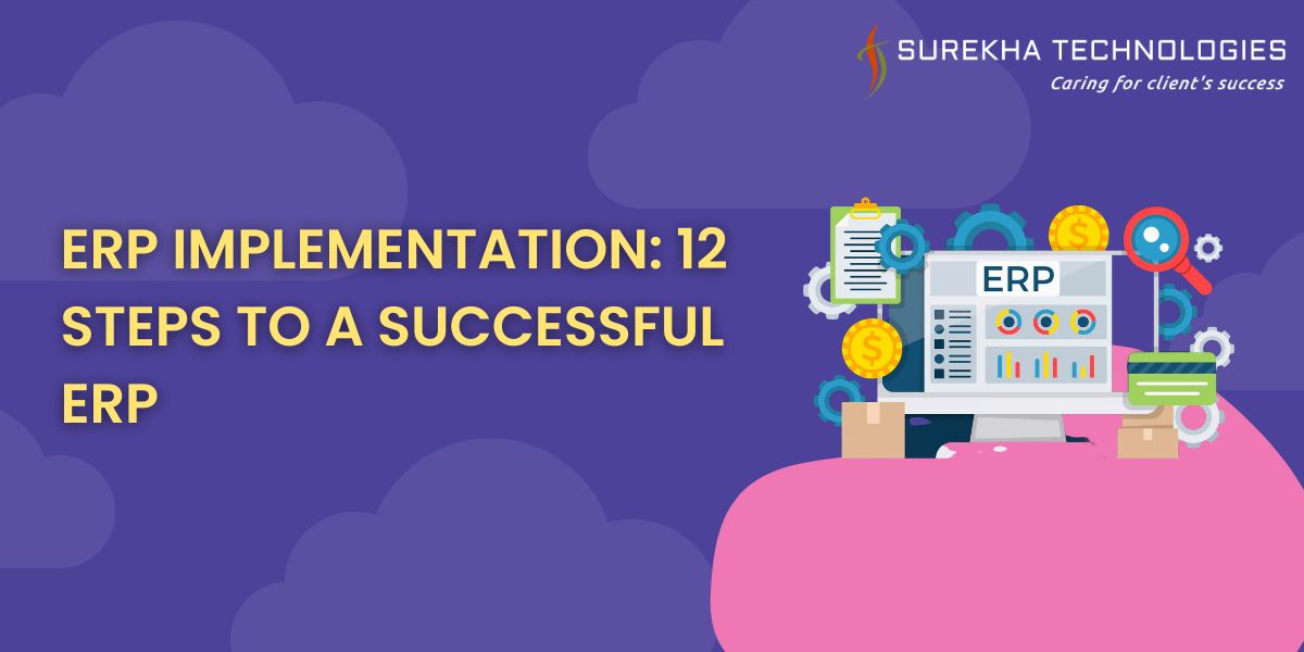 ERP Implementation 12 Steps to a Successful ERP