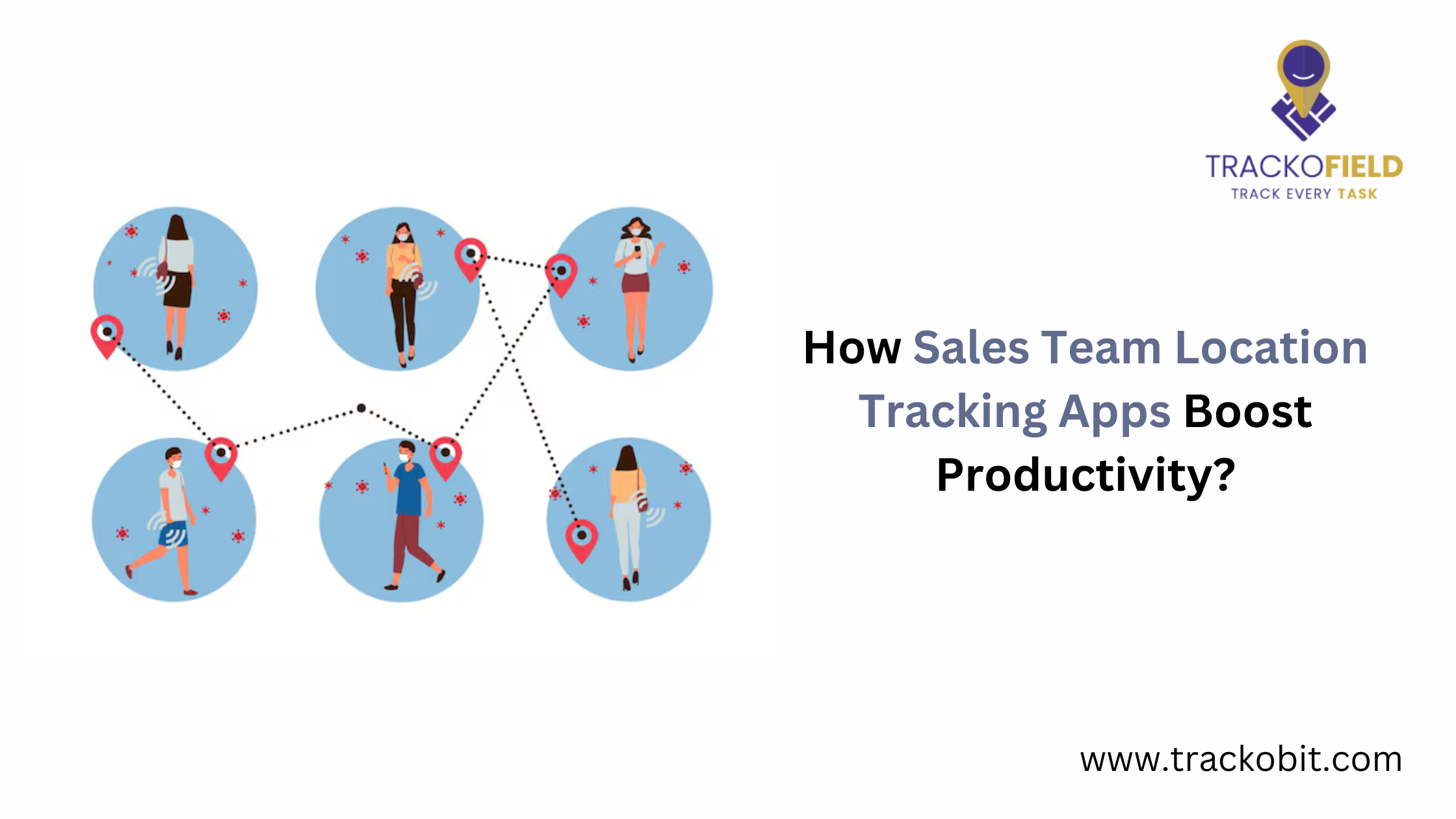 How Sales Team Location Tracking Apps Boost Productivity
