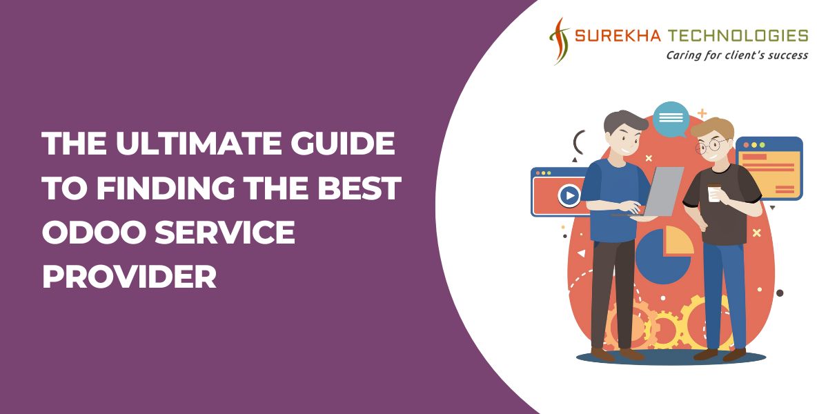 The Ultimate Guide to Finding the Best Odoo Service Provider