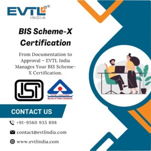 EVTL Earns BIS Scheme-X Certification: Elevating Consumer Confidence