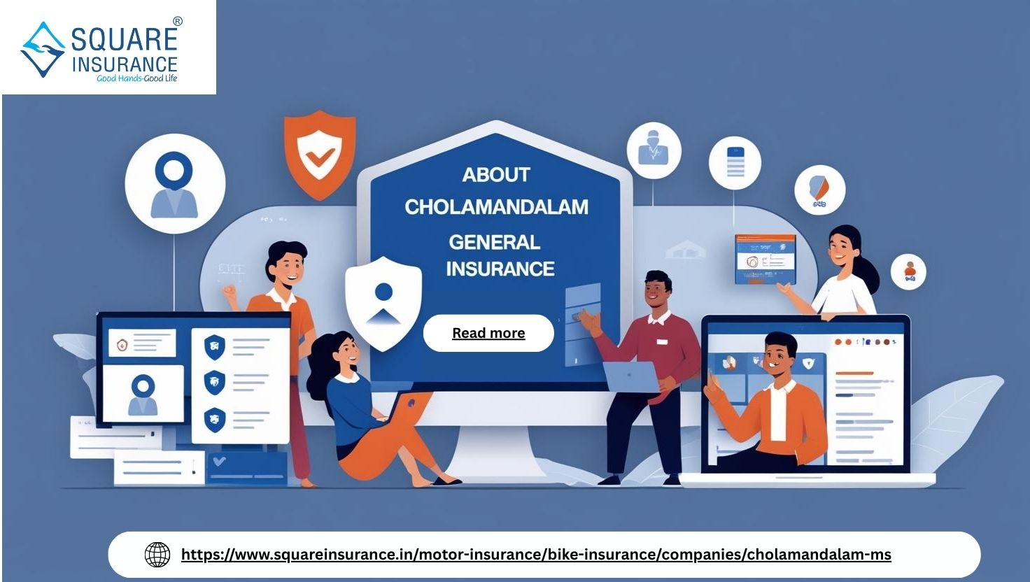 Illustration of people using digital platforms with the headline "About Cholamandalam General Insurance", featuring insurance icons and branding from Square Insurance. Includes a 'Read more' button and a website link to squareinsurance.in.