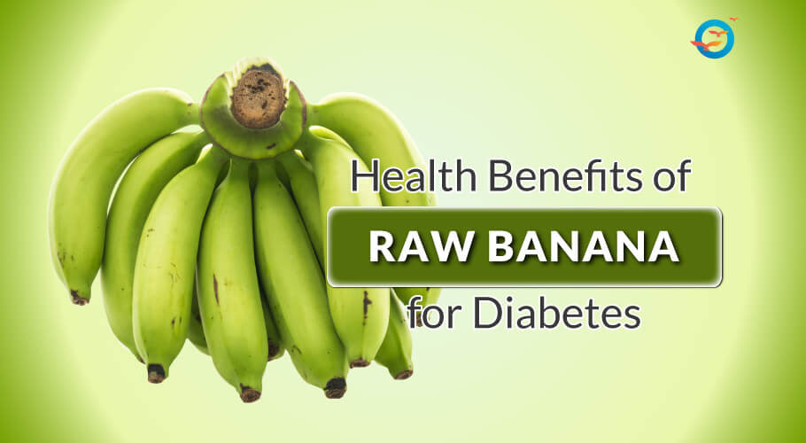 Raw banana benefits