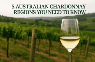 5 Australian Chardonnay Regions You Need to Know