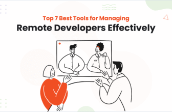 Top 7 Best Tools for Managing Remote Developers Effectively
