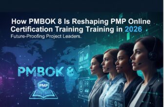 How PMBOK 8 Is Reshaping PMP Online Certification Training in 2026
