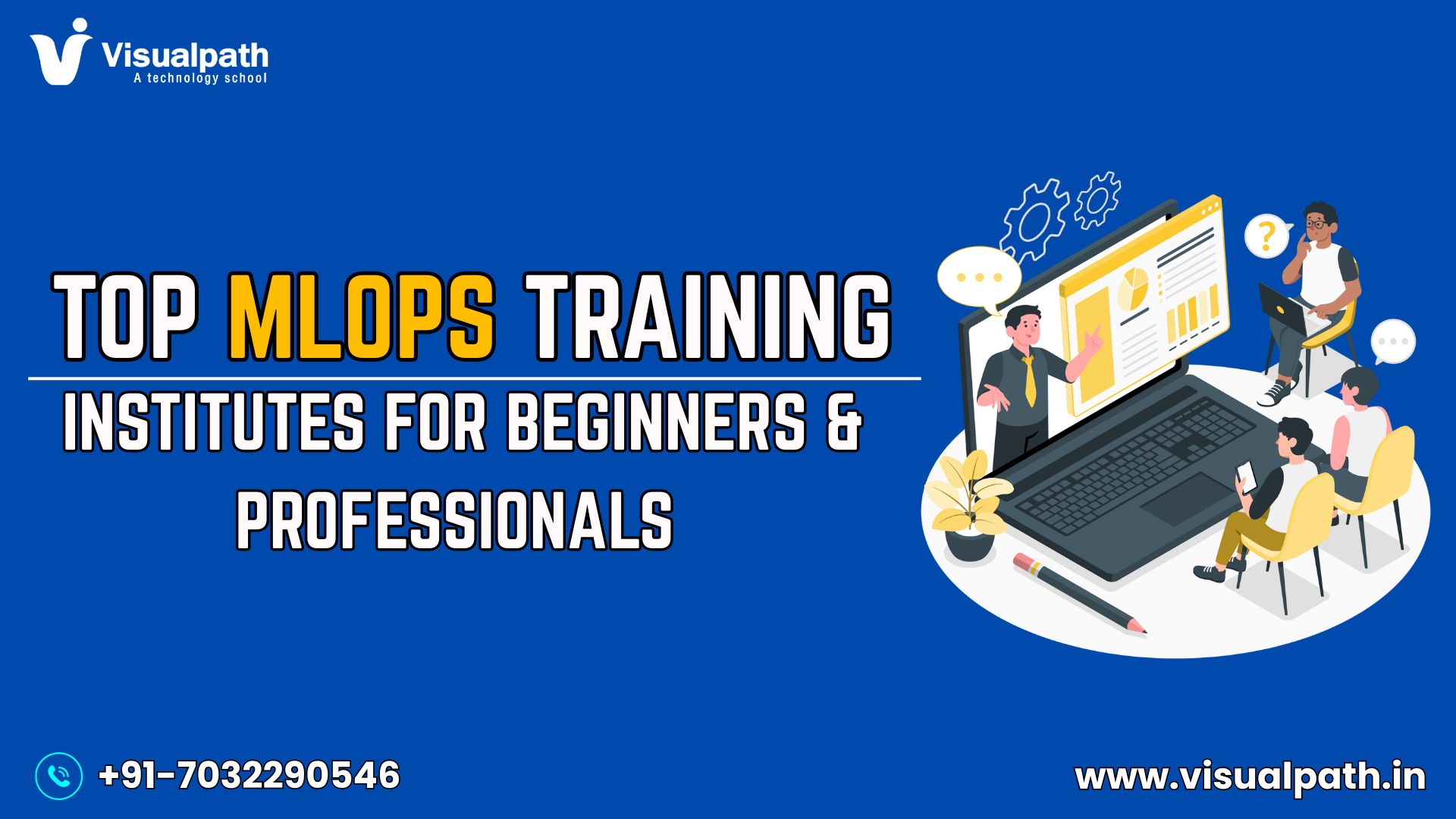 Top MLOps Training Institutes for Beginners & Professionals