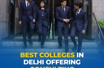 Best​‍​‌‍​‍‌​‍​‌‍​‍‌ Colleges in Delhi Offering Consulting Positions