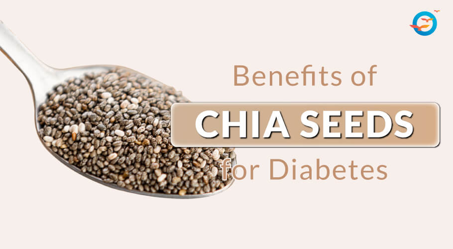 Chia Seeds benefits for Diabetes Patients