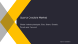 Quartz Crucible Market Trends, Growth, and Future Forecast 2032