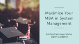 Make the Most of Your MBA in System Management at Madras University