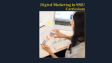 Place of Digital Marketing in the Curriculum of Sikkim Manipal University