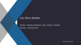 Car Ferry Market Size, Share & Industry Analysis 2032