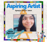 A Brush with Passion: Ishita Agarwal’s Artistic Journey at Apeejay School, Saket
