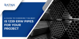 Guide to Choosing Certified IS 1239 ERW Pipes