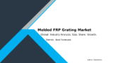 Molded FRP Grating Market: Growth Opportunities 2032