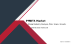 PMDTA Market Size, Share, Scope, Trends And Forecast 2032