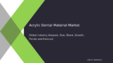 Comprehensive Research on the Acrylic Dental Material Market by 2032