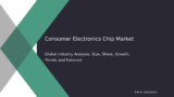 Consumer Electronics Chip Market 2032 : Research Report Growth, Opportunities, Industry