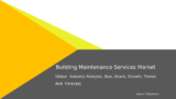 Building Maintenance Services Market Size, Growth & Forecast 2032