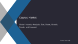 Cognac Market Analysis, Size, Share & Forecast 2032