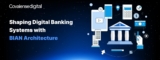 BIAN Architecture Unveiled: Transforming Banking Systems in the Digital Era