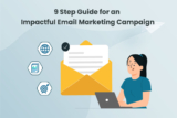 9 Step Guide for an Impactful Email Marketing Campaign