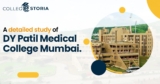 A comprehensive analysis of DY Patil Medical College Mumbai