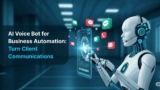 AI Voice Bot for Business Automation: Turn Client Communications