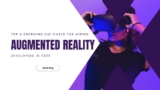 Top 5 Emerging Use Cases for Hiring Augmented Reality Developers in 2025