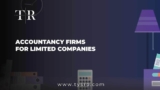 Accountancy Firms for Limited Companies: A UK Business Guide