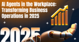AI Agents in the Workplace: Transforming Business Operations in 2025