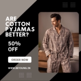 Are Cotton Pyjamas Better? Here’s What You Should Know