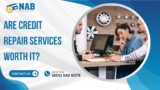 Are Credit Repair Services Worth it?
