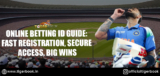 Online Betting ID Guide: Fast Registration, Secure Access, Big Wins