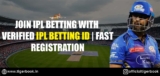 Join IPL Betting with Verified IPL Betting ID | Fast Registration