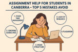 Assignment Help for Students in Canberra – Top 5 Mistakes to Avoid