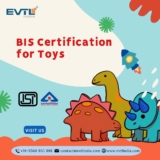 Toy exports to India? Get BIS Certification for Toys with EVTL India’s assistance for quick and simple clearance