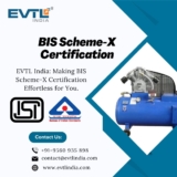 Enter Indian Markets Confidently with BIS Scheme-X Certification by EVTL India