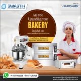 The Best Bakery Machines in Delhi: Elevate Your Baking with Swastik Professionals