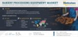 Bakery Processing Equipment Market to be Worth $14.52 Billion by 2030