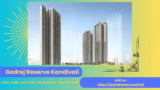 Godrej Reserve Kandivali: 2 BHK, 3 BHK, & 4 BHK flats Kandivali
