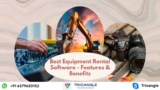 Best Equipment Rental Software – Features & Benefits