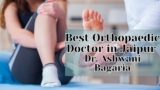 Best Orthopaedic Doctor in Jaipur : Dr. Ashwani Bagaria