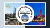 Best Places to Visit in Winter in Azerbaijan