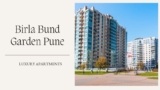 Birla Bund Garden Pune | Invest in Premium Apartments